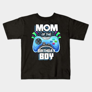 Mom of the Birthday Video Gamer Birthday Kids T-Shirt